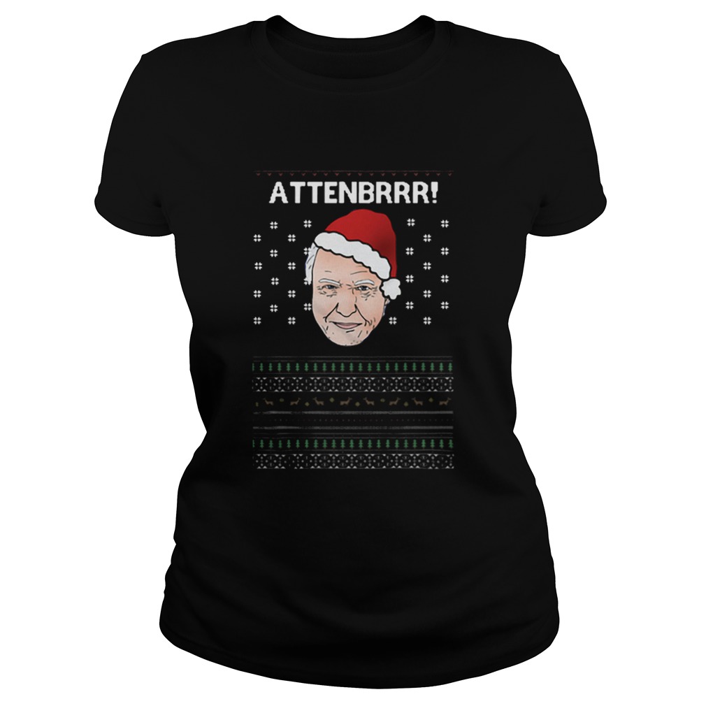 David Attenborough Attenbrrr ugly christmas Classic Ladies