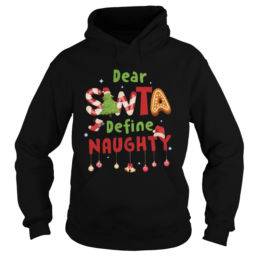 Dear Santa Define Naughty Hoodie