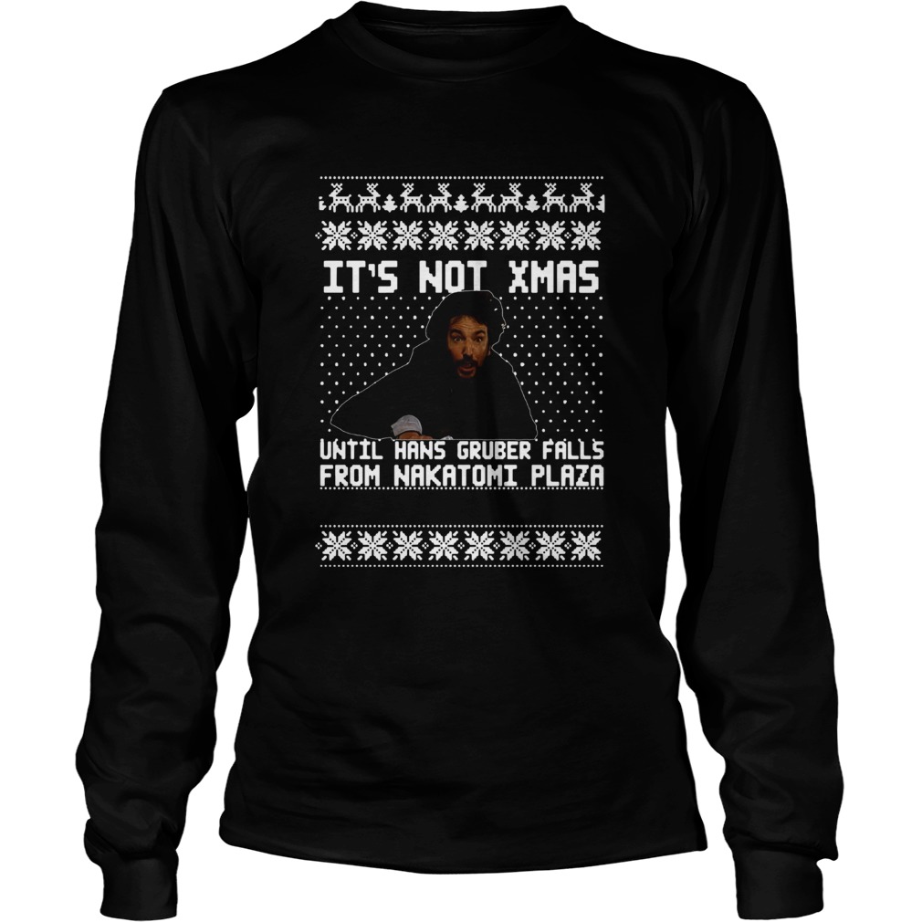 Die Hard Its Not Christmas Until You See Hans Gruber Ugly LongSleeve