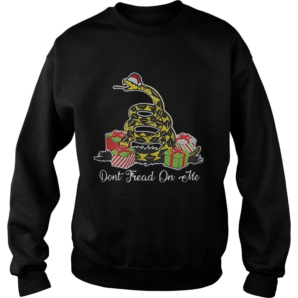 Dont Fread On Me Santa Ugly Christmas Sweatshirt