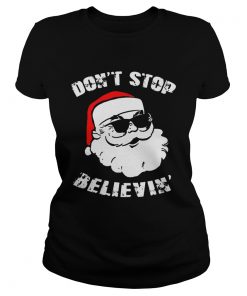 Dont Stop Believing Santa  Classic Ladies