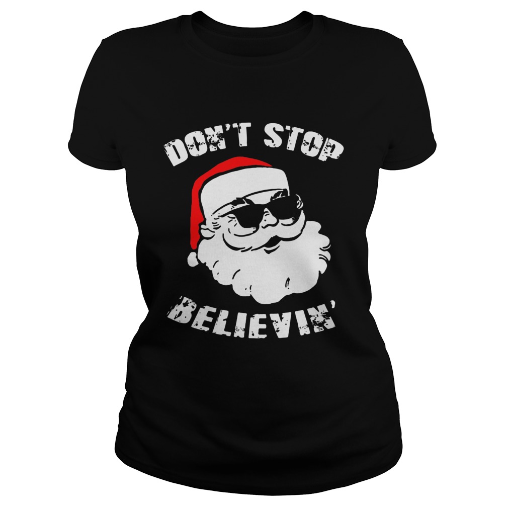 Dont Stop Believing Santa Classic Ladies