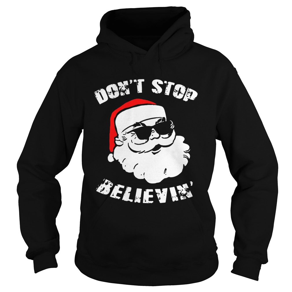 Dont Stop Believing Santa Hoodie