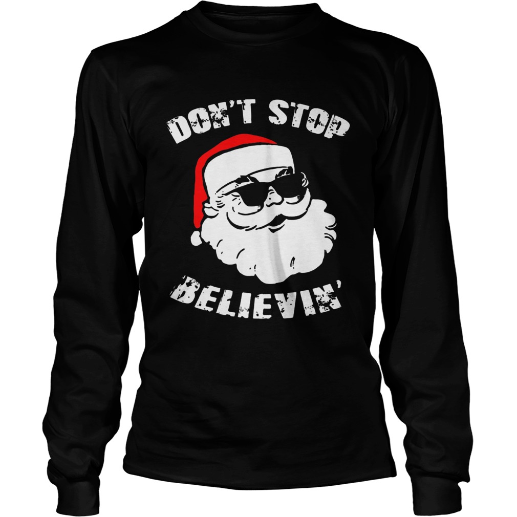 Dont Stop Believing Santa LongSleeve