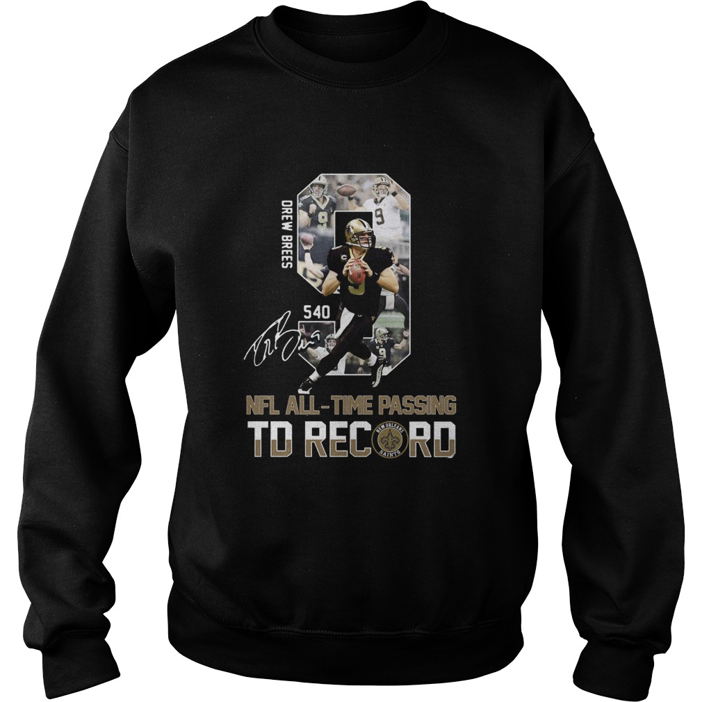 Drew Brees 540 NFL AllTime Passing TD Record Signature Sweatshirt