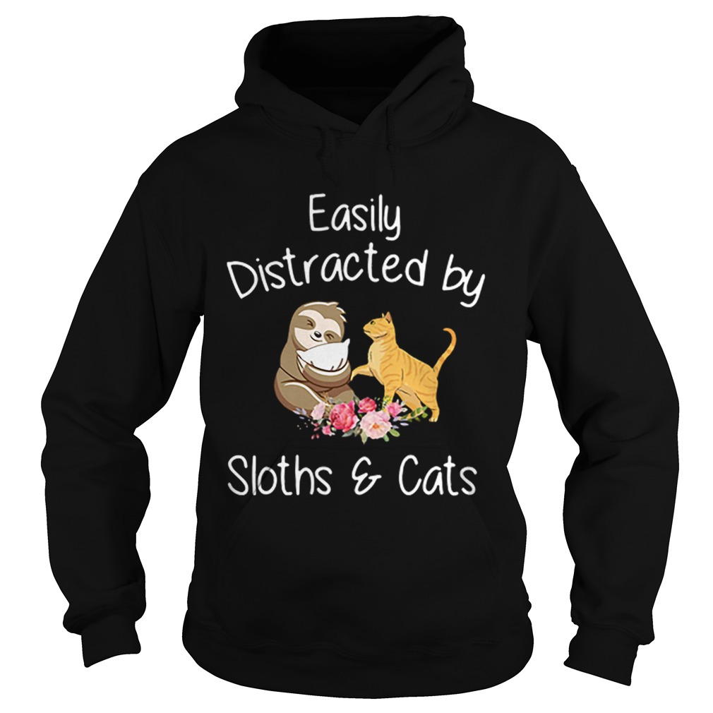 Easily Distracted By Sloths And Cats Hoodie