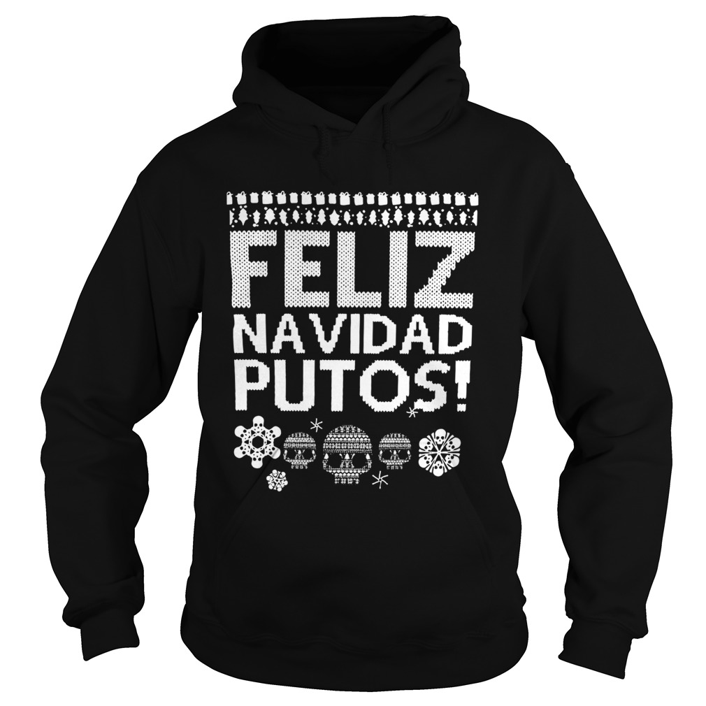 Feliz Navidas Putos Ugly Christmas Hoodie