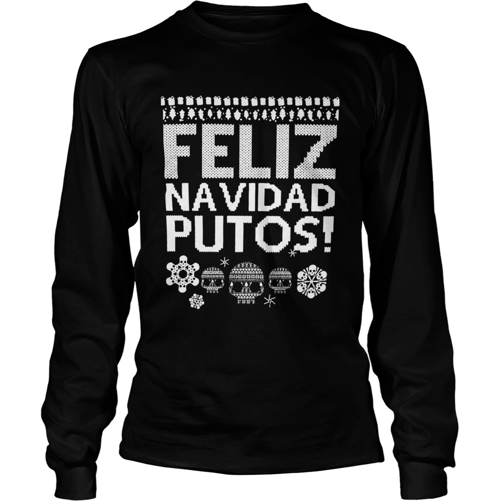 Feliz Navidas Putos Ugly Christmas LongSleeve