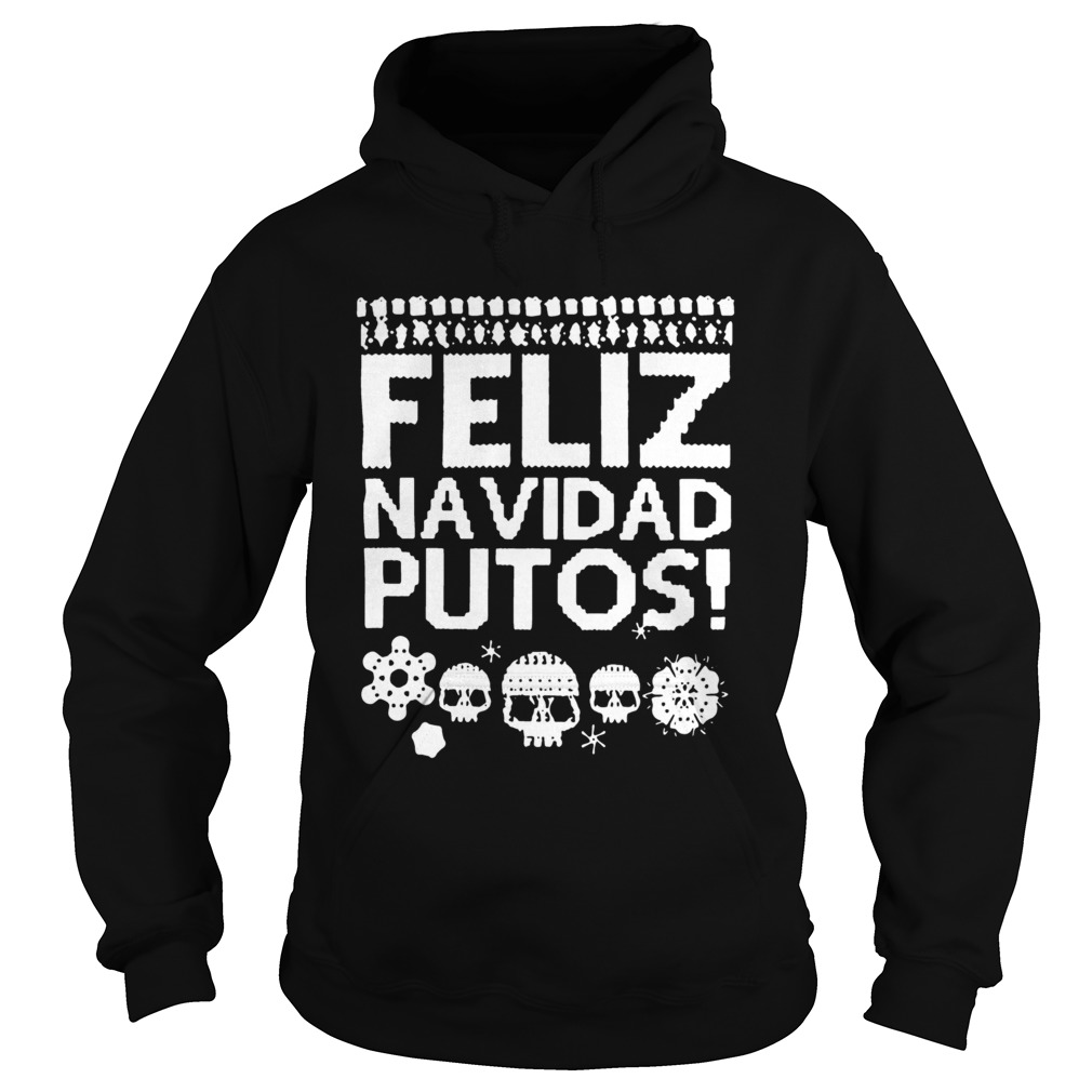 Feliz navidad putos ugly Christmas Hoodie