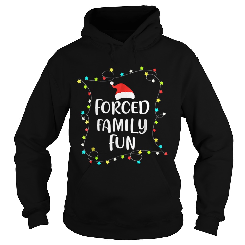 Forced Family Fun Christmas Gift Hoodie