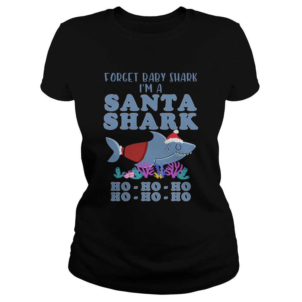 Forget Baby Shark Im a Santa Shark Classic Ladies