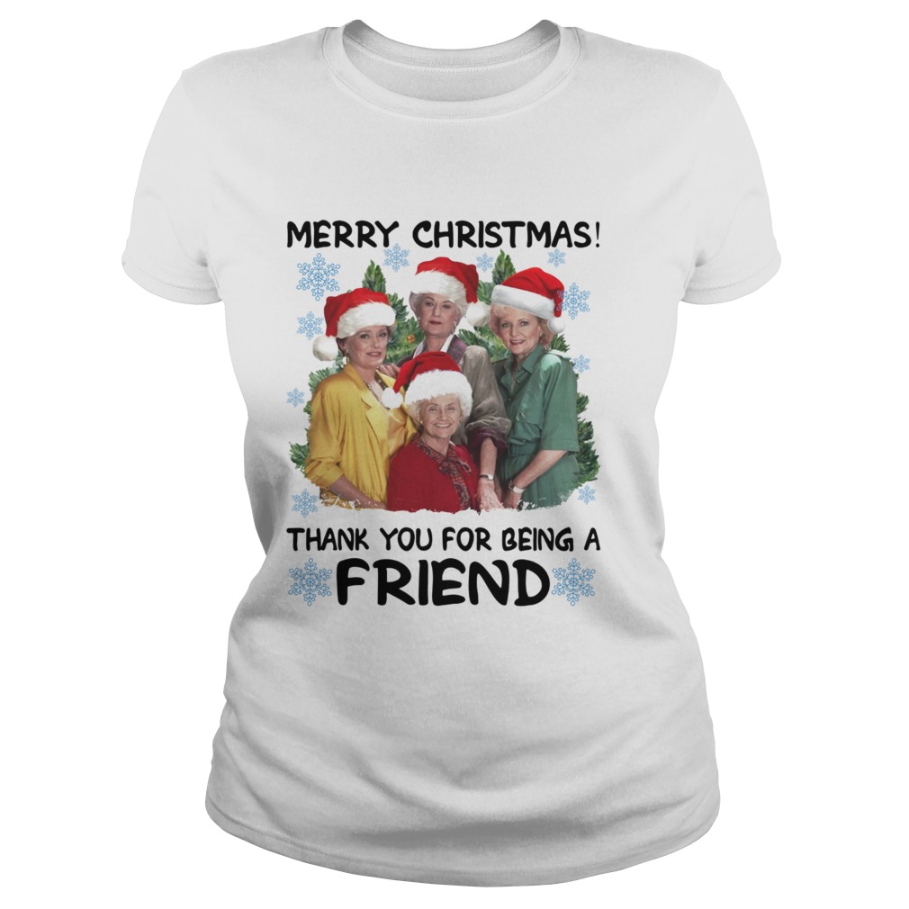 Golden girl merry Christmas thank you for being a friend Christmas Classic Ladies