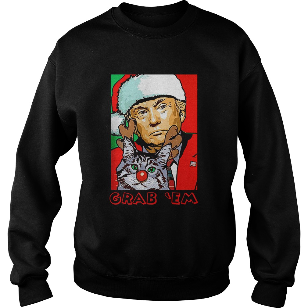 Grab Em Trump Catmas Sweatshirt