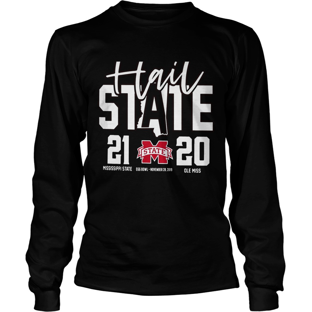 Hail Mississippi State Bulldogs vs Ole Miss Rebels 2019 Football Score 21 20 LongSleeve