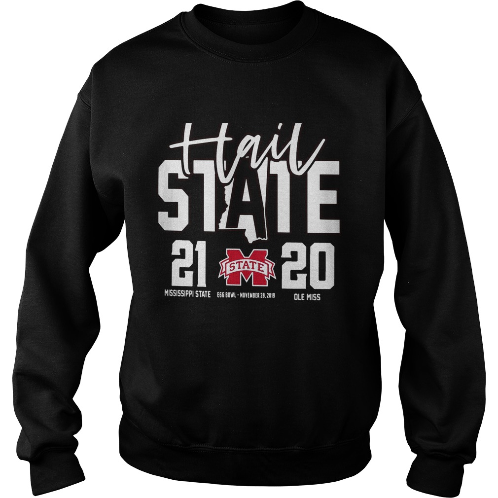 Hail Mississippi State Bulldogs vs Ole Miss Rebels 2019 Football Score 21 20 Sweatshirt