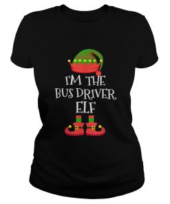 IM THE Bus Driver ELF Christmas  Classic Ladies