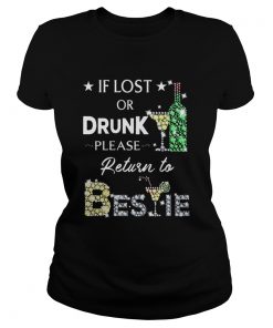 If lost or drunk please return to Bestie diamond  Classic Ladies