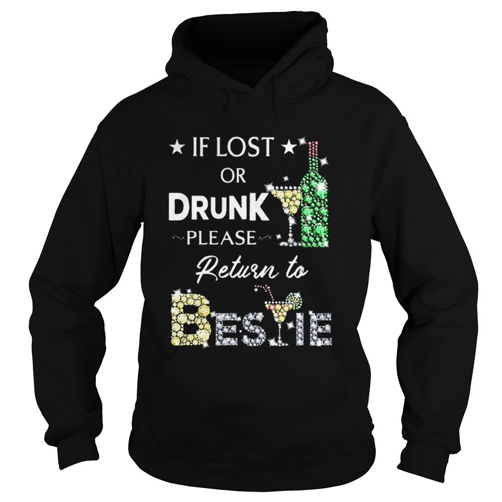 If lost or drunk please return to Bestie diamond Hoodie