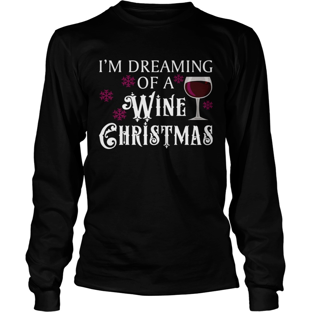 Im Dreaming Of A Wine Christmas LongSleeve