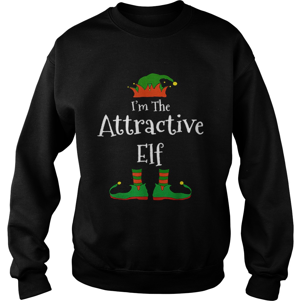 Im The Attractive Elf Family Matching Sweatshirt