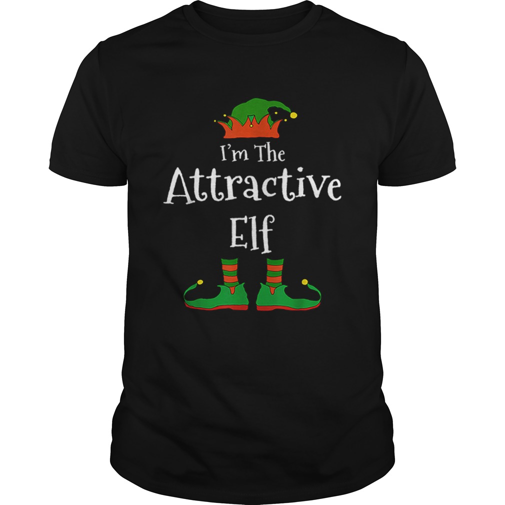 Im The Attractive Elf Family Matching shirt