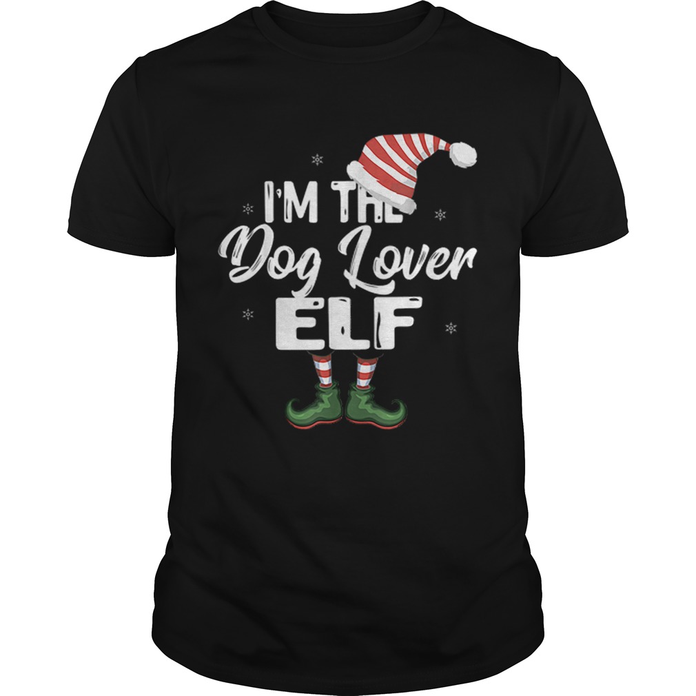 Im The Dog Lover Elf Family Matching Christmas shirt