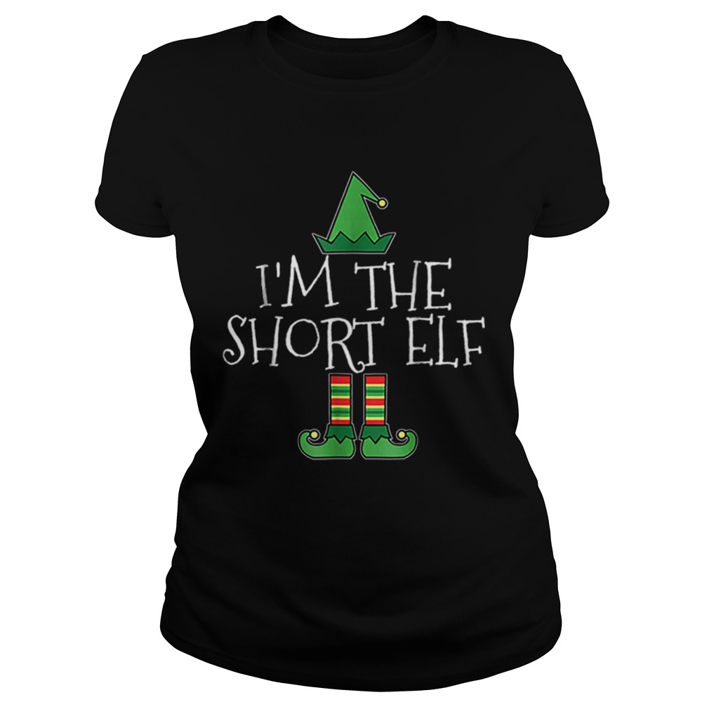 Im The Short Elf Matching Family Group Christmas Classic Ladies