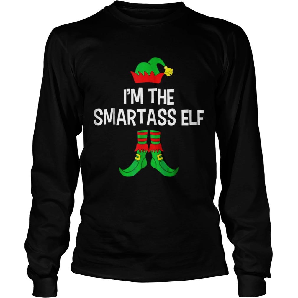 Im The Smartass Elf Matching Family Group Christmas LongSleeve