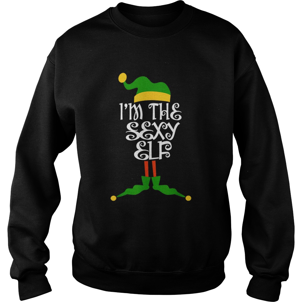 Im the Sexy Elf Christmas Costume Sweatshirt