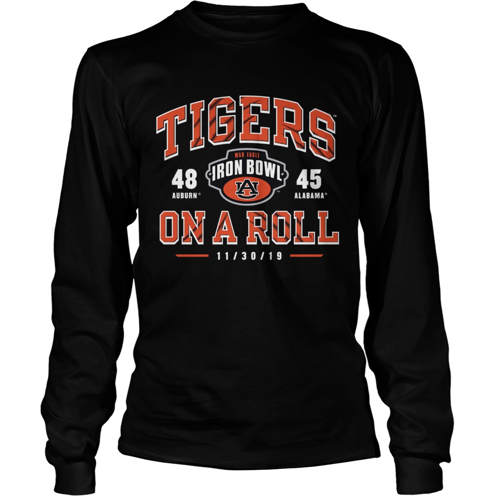 Iron Bowl Auburn Tigers vs Alabama Crimson Tide On the Roll 2019 Football Score LongSleeve