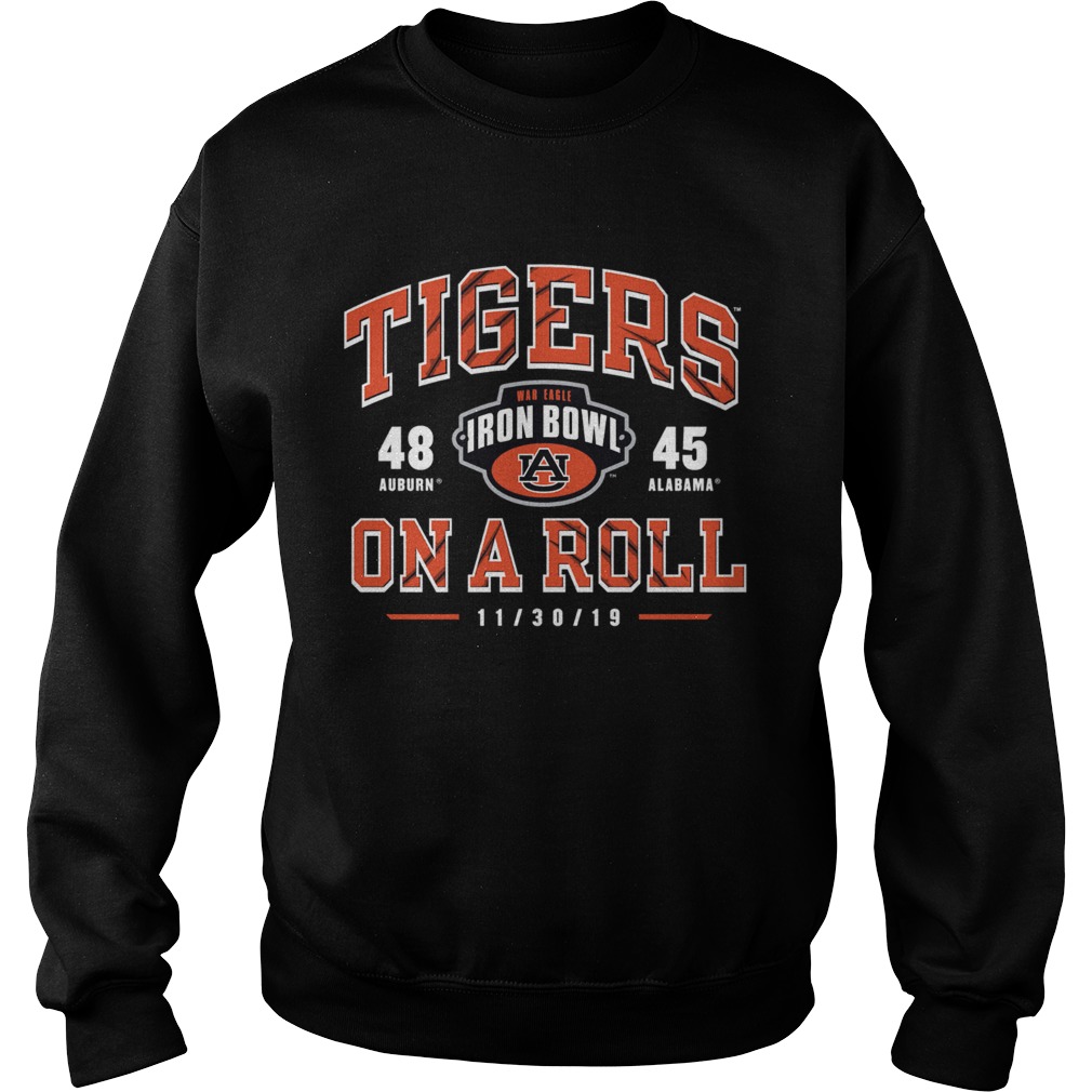 Iron Bowl Auburn Tigers vs Alabama Crimson Tide On the Roll 2019 Football Score Sweatshirt