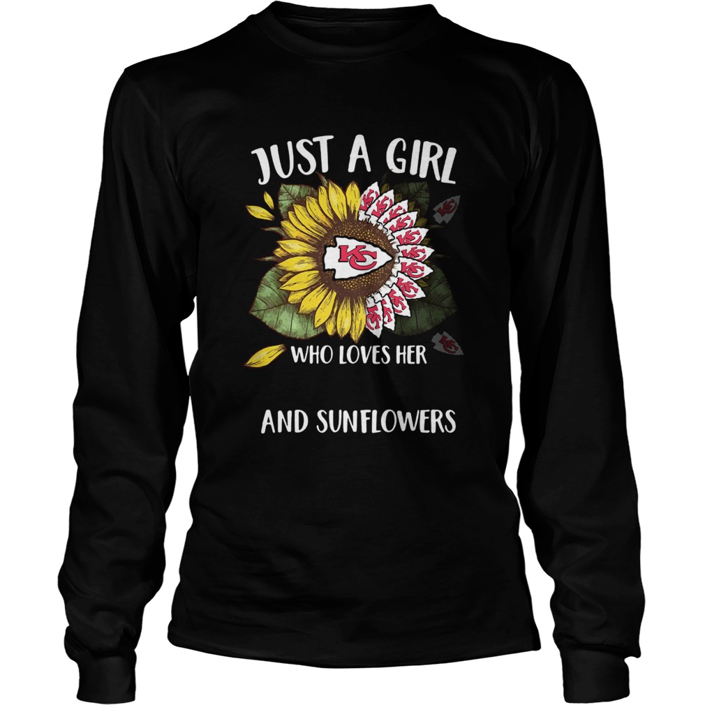 Just a girl who loves her Kansas City Chiefs and sunflowers LongSleeve