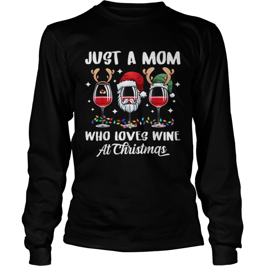 Just a mom who love wine tee christmas gift wine lover women LongSleeve