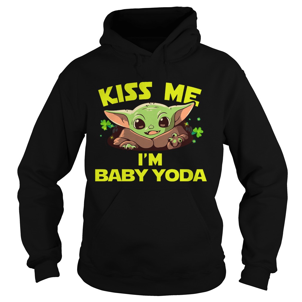 Kiss Me Im Baby Yoda Hoodie