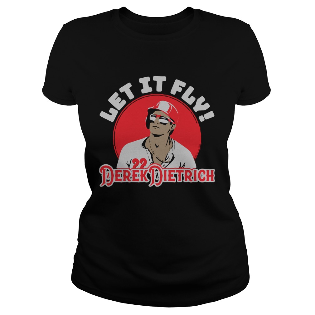 Let It Fly Derek Dietrich Classic Ladies