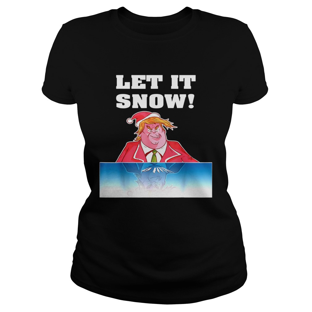 Let It Snow Trump Cocaine Santa Christmas Classic Ladies