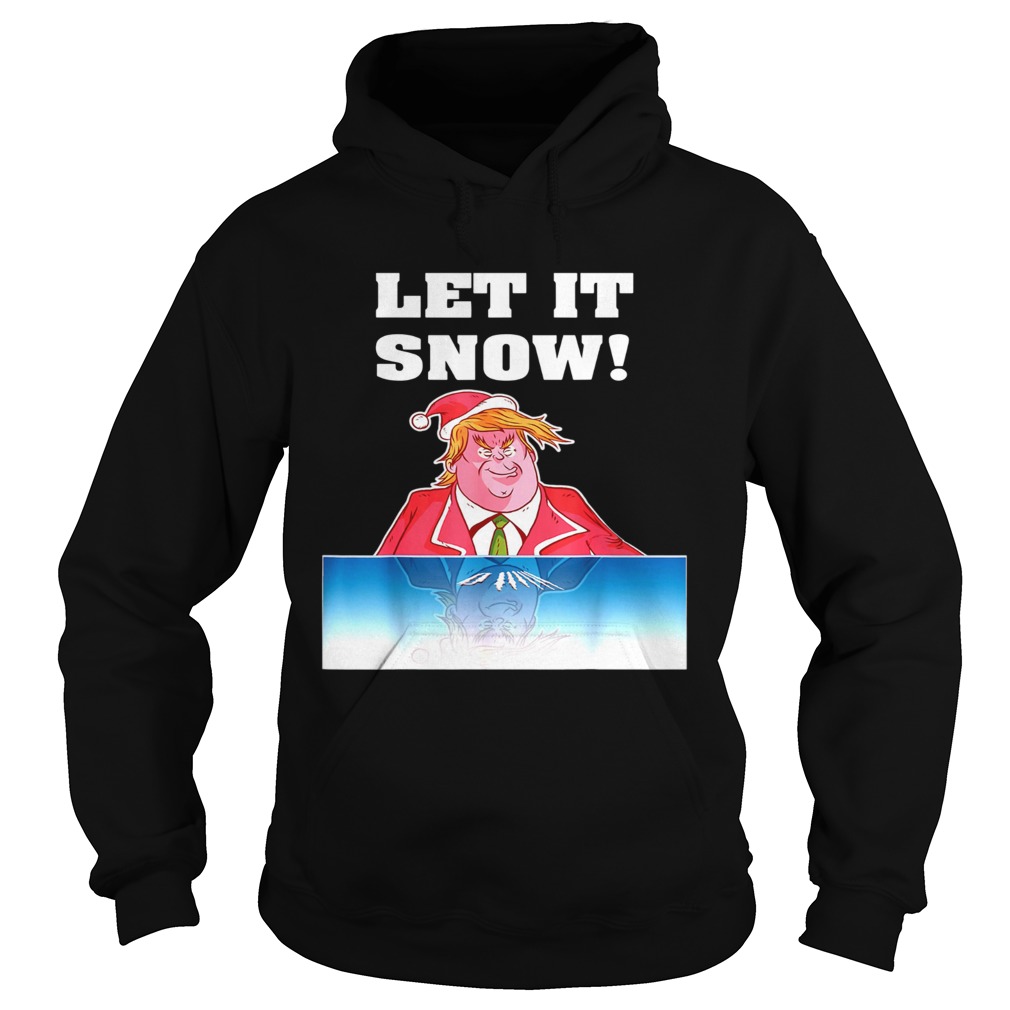 Let It Snow Trump Cocaine Santa Christmas Hoodie