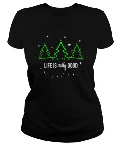 Life is Really Good Christmas Tree Silhouette  Classic Ladies