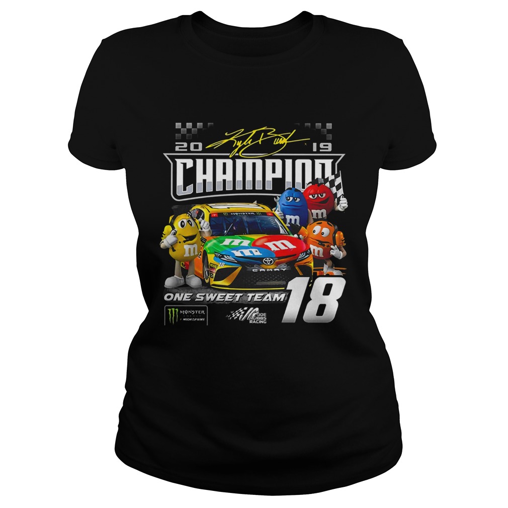 MM 2019 Kyle Busch Champion One Sweet Team 18 Classic Ladies