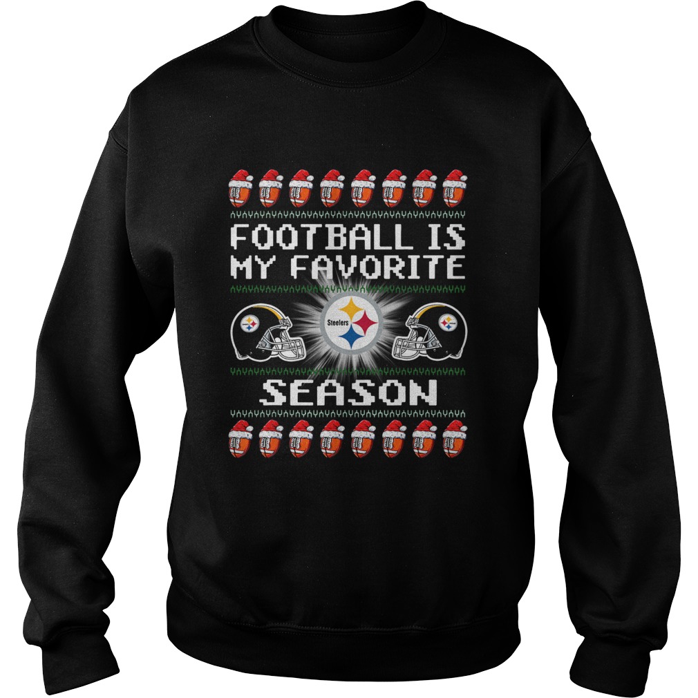 Merry Christmas Football Is My Favorite Season Pittsburgh Steeler Sweatshirt