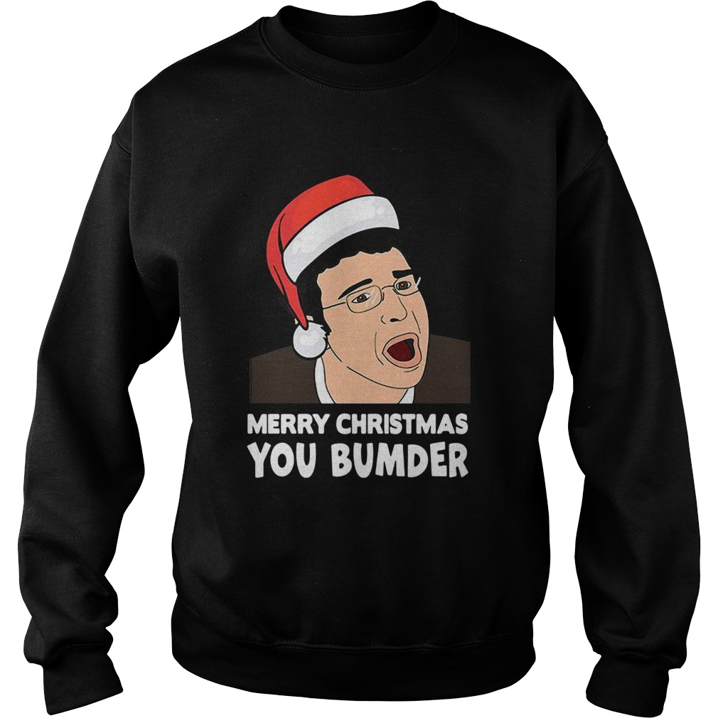 Merry Christmas You Bumder Sweatshirt