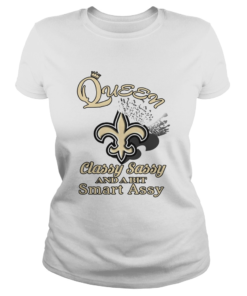 New Orleans Saints Queen Classy Sassy And A Bit Smart Assy  Classic Ladies