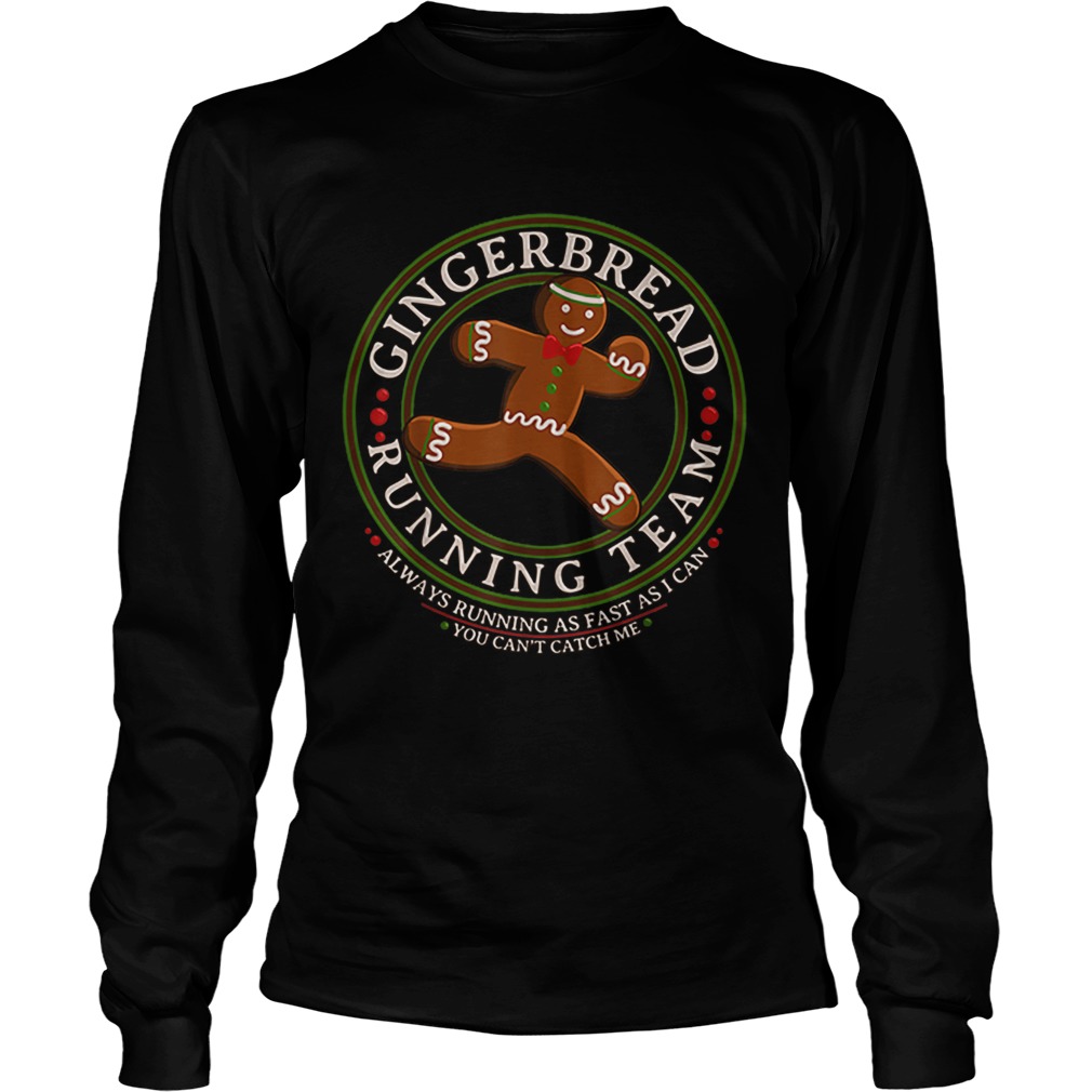 Nice Christmas Gingerbread Running Team LongSleeve