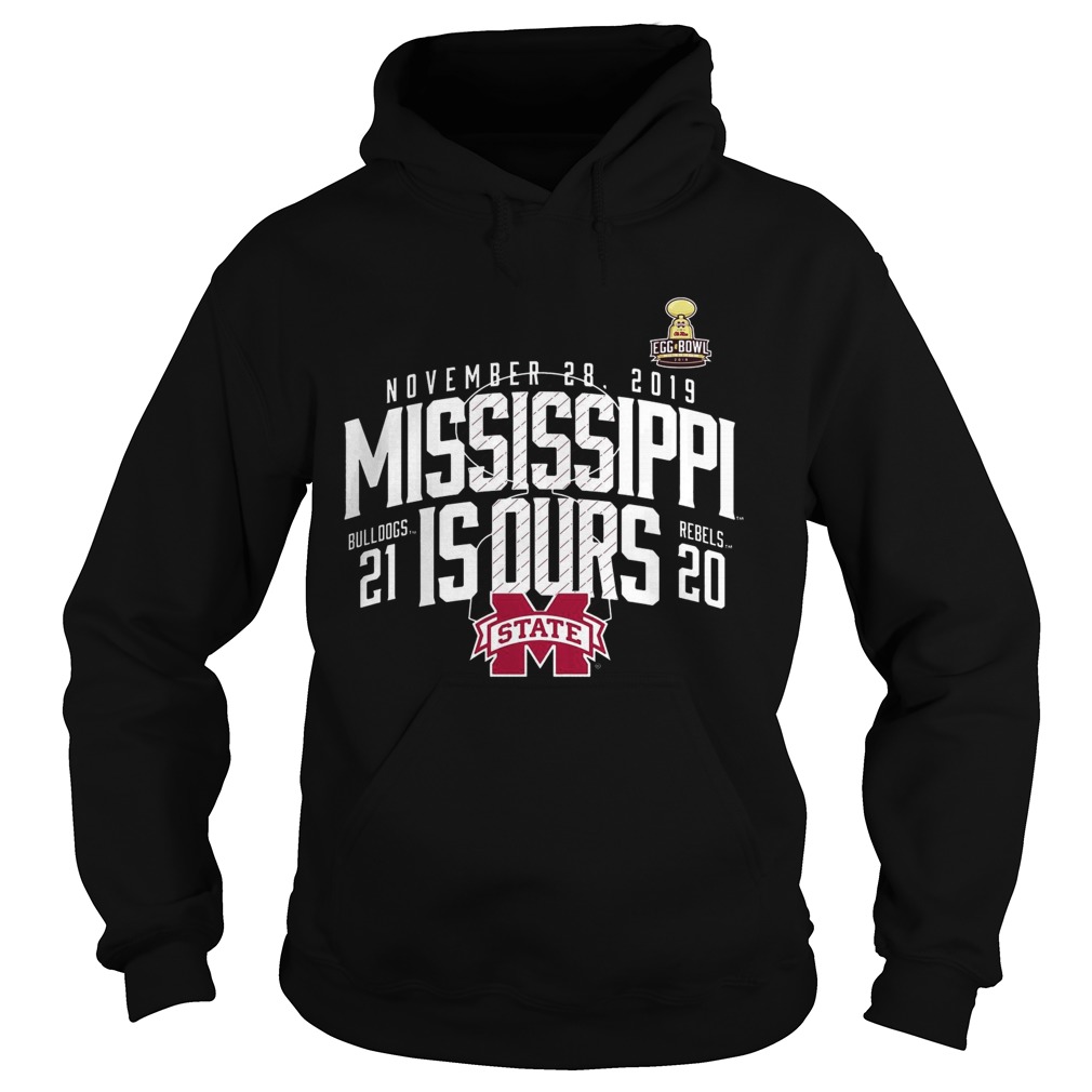 November 28 2019 Mississippi Is Ours Mississippi State Bulldogs vs Ole Miss Rebels 2019 Football S Hoodie