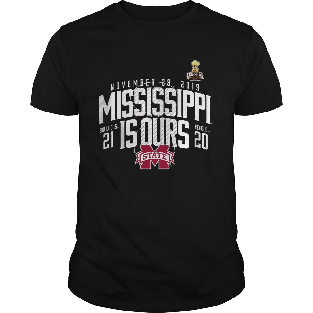 November 28 2019 Mississippi Is Ours Mississippi State Bulldogs vs Ole Miss Rebels 2019 Football S shirt