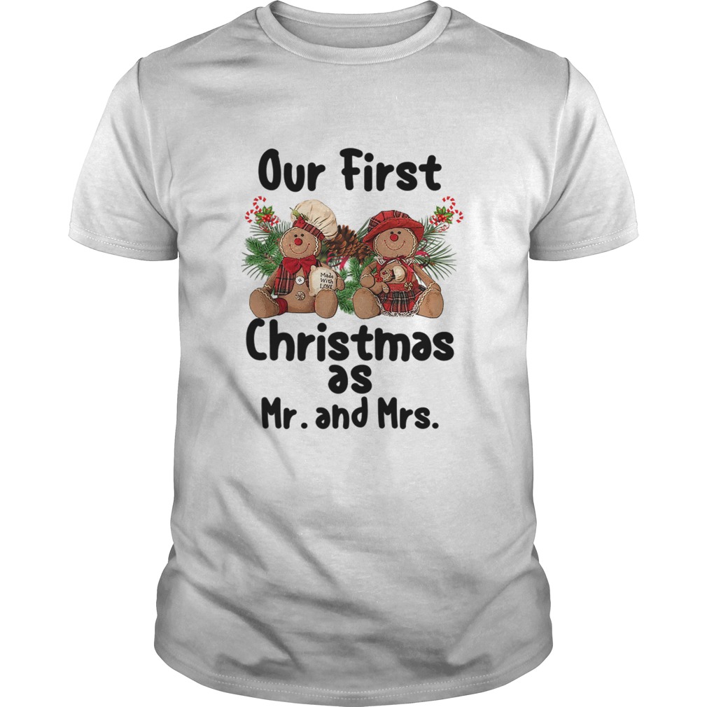 Our First Christmas As Mr and Mrs shirt