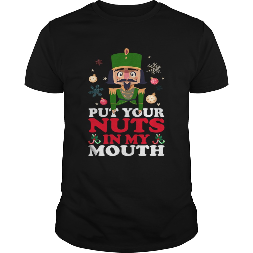 Put Your Nuts In My Mouth shirt