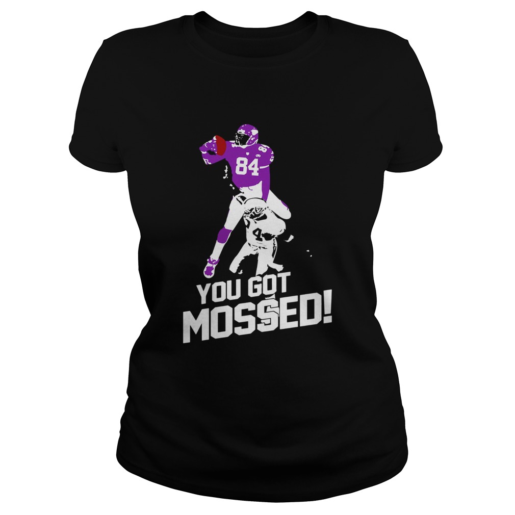 Randy Moss You Got Mossed Classic Ladies