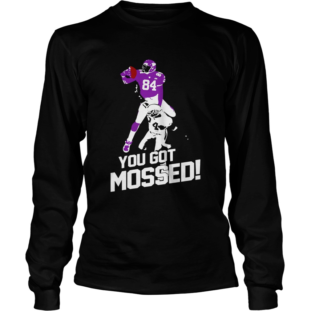 Randy Moss You Got Mossed LongSleeve