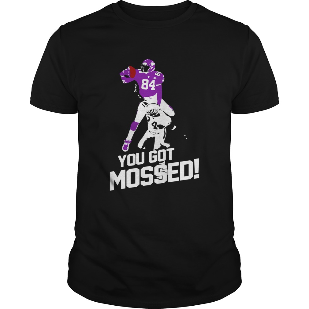 Randy Moss You Got Mossed shirt